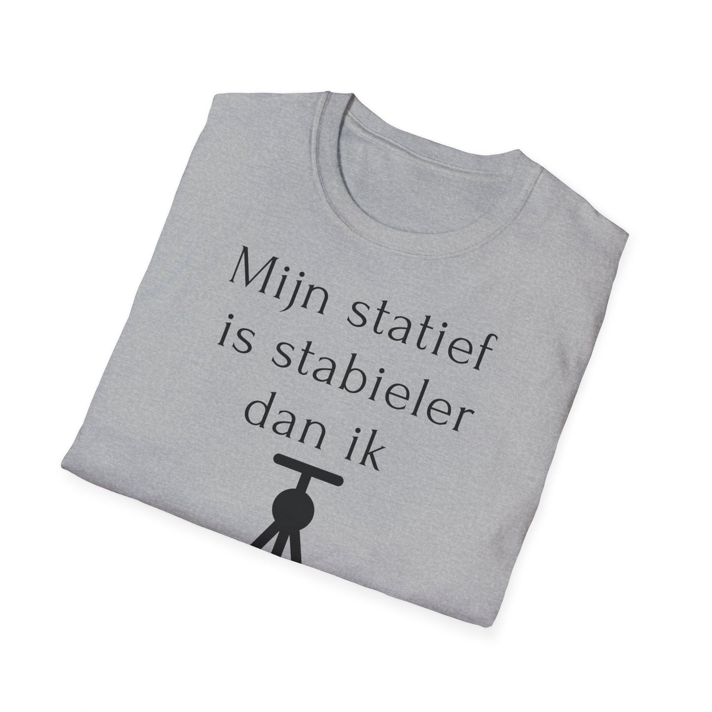 t-shirt 😂 "Mijn Statief Is Stabieler Dan Ik  📸