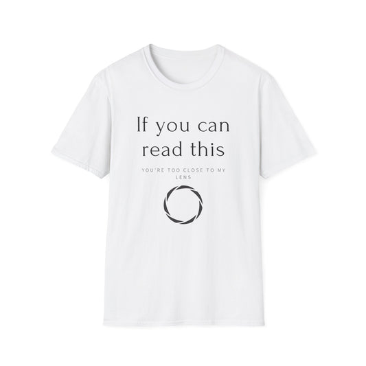 📸 "If You Can Read This, You’re Too Close to My Lens – Het T-shirt voor Fotografen met Humor!" 😄