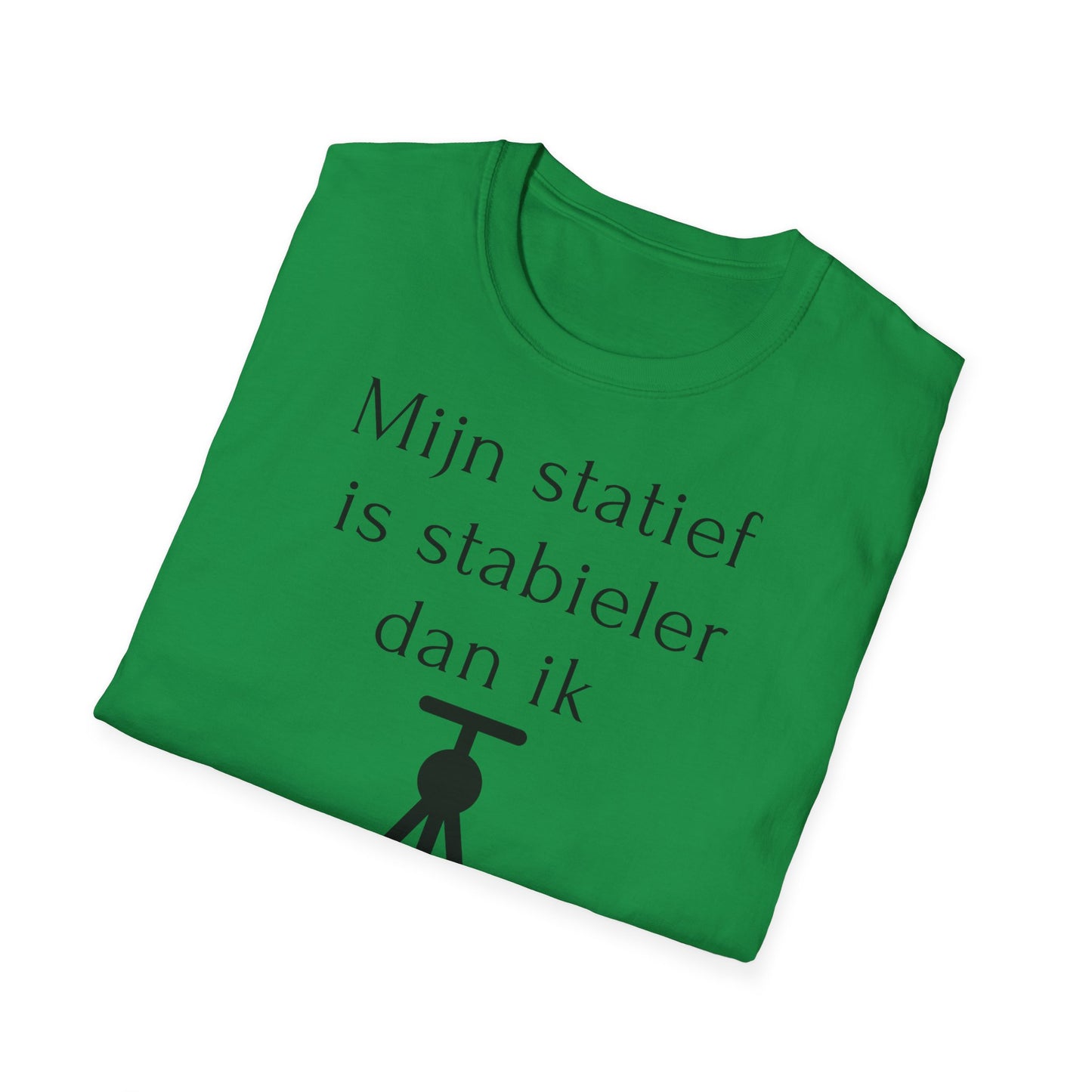 t-shirt 😂 "Mijn Statief Is Stabieler Dan Ik  📸